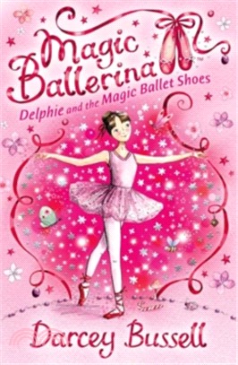 Delphie and the magic ballet shoes /
