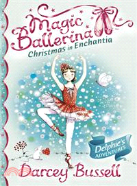 Magic ballerina. Christmas in Enchantia /