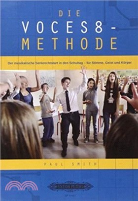 DIE VOCES8 METHODE