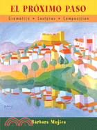 El Proximo Paso: Gramatica Avanzada, Lecturas, Composicion