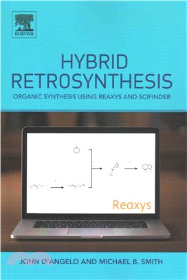Hybrid Retrosynthesis ― Organic Synthesis Using Reaxys and Scifinder