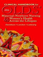 Clinical Handbook for Olds' Maternal-Newborn Nursing & Women's Health Across the Lifespan