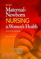 Olds' Maternal-Newborn Nursing & Women's Health Across the Lifespan