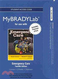 Emergency Care New Myemslab + Pearson Etext + Access Card