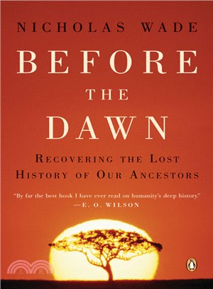 Before the dawn : recovering the lost history of our ancestors /