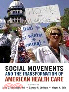 Social Movements and the Transformation of American Health Care
