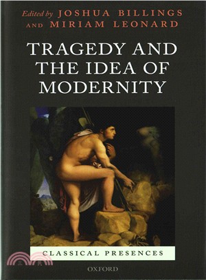 Tragedy and the idea of modernity /