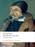 The Devil Is an Ass And Other Plays