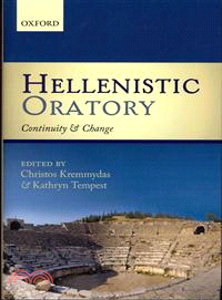 Hellenistic Oratory ― Continuity and Change