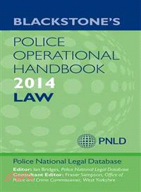 Blackstone's Police Operational Handbook 2014: Law