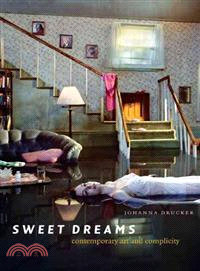 Sweet Dreams — Contemporary Art And Complicity