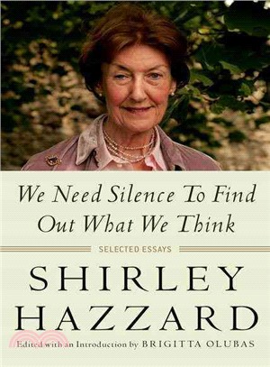 We Need Silence to Find Out What We Think ― Selected Essays