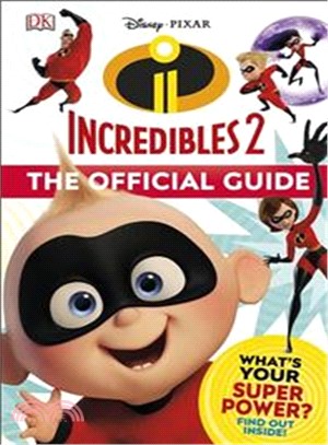 Disney Pixar The Incredibles 2 The Official Guide