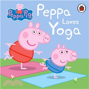 Peppa Pig: Peppa Loves Yoga (硬頁書)