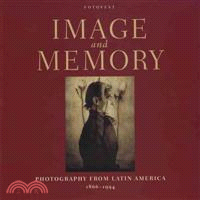 Image and Memory — Photography from Latin America, 1865-1992