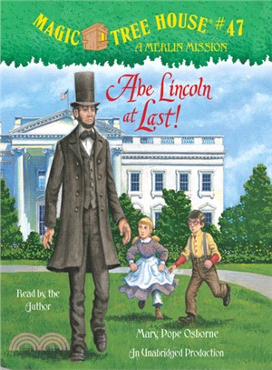 Magic Tree House #47: Abe Lincoln at Last! (audio CD, unabridged)