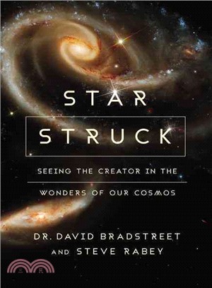 Star Struck ― Seeing the Creator in the Wonders of Our Cosmos