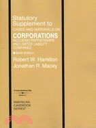 Cases and Materials on Corporations Including Partnerships and Limited Liability Companies: Statutory Supplement