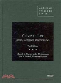 Criminal Law—Cases, Materials & Problems