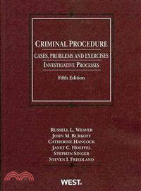 Criminal Procedure, Cases, Problems and Exercises ― Investigative Processes