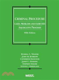 Criminal Procedure ― Cases, Problems and Exercises: Adjudicative Processes