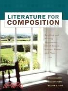 Literature for Composition: Essays, Fiction, Poetry, and Drama