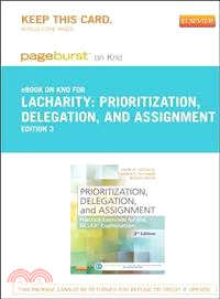 Prioritization, Delegation, and Assignment Pageburst E-book on Kno Retail Access Card ― Practice Exercises for the Nclex Examination