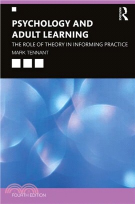 Psychology and adult learning : the role of theory in informing practice
