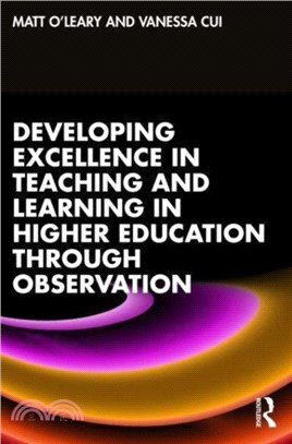 Developing excellence in teaching and learning in higher education through observation /