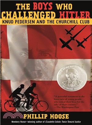 The boys who challenged Hitler : Knud Pedersen and the Churchill Club /
