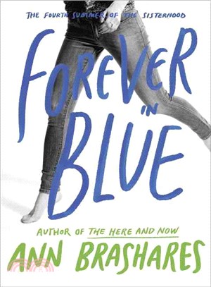 Forever in blue : the fourth summer of the sisterhood /