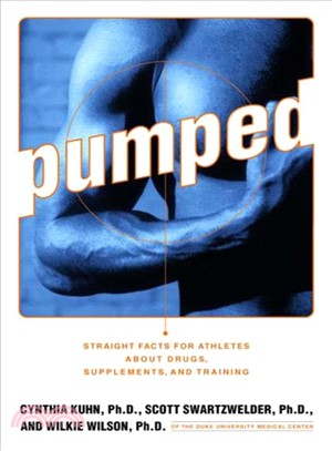 Pumped ─ Straight Facts for Athletes About Drugs, Supplements, and Training