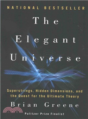 The elegant universe : superstrings, hidden dimensions, and the quest for the ultimate theory /