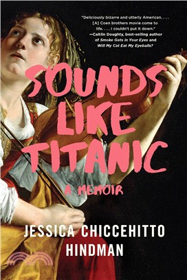 Sounds like Titanic : a memoir
