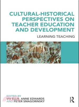 Cultural-Historical Perspectives on Teacher Education and Development: Learning Teaching