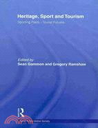 Heritage, Sport and Tourism: Sporting Pasts - Tourist Futures