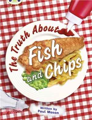 Truth about fish and chips /