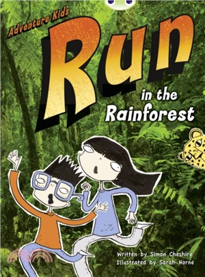 Adventure kids : run in the rainforest /