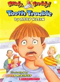 Tooth trouble /