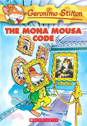 Geronimo Stilton(15) : The Mona Mousa code /