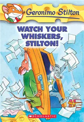 Geronimo Stilton(17) : Watch your whiskers, Stilton! /