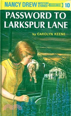 Nancy Drew (10) : password to Larkspur lane /
