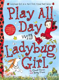 Play all day with Ladybug Girl /