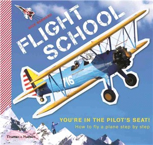 Flight school : how to fly a plane, step by step /