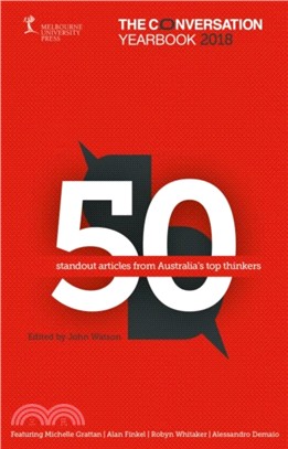 The Conversation Yearbook 2018:50 standout articles from Australia's top thinkers
