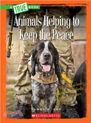 Animals helping to keep the peace /