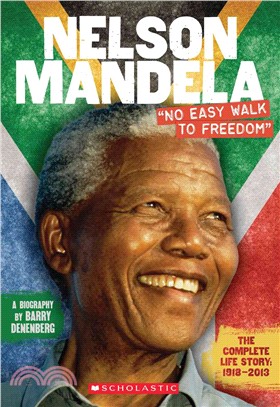 Nelson Mandela : no easy walk to freedom /