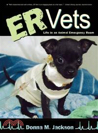 ER vets : life in an animal emergency room /