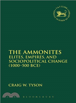 The Ammonites ― Elites, Empires, and Sociopolitical Change (1000-500 Bce)