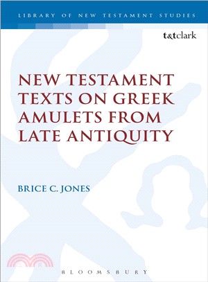 New Testament Texts on Greek Amulets from Late Antiquity